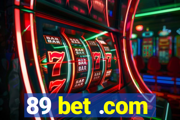 89 bet .com